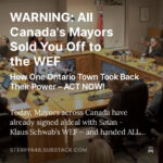 CDN Mayors Sold You to WEF square - WARNING: All Canada's Mayors Sold You Off to the WEF